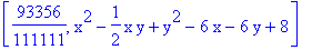 [93356/111111, x^2-1/2*x*y+y^2-6*x-6*y+8]